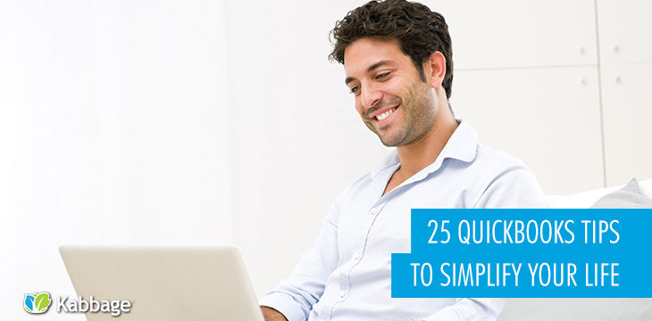 25 QuickBooks®Tips To Simplify Your Life