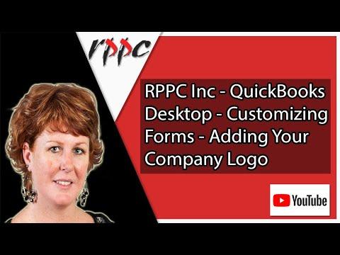 RPPC Inc – QuickBooks®Desktop – Customizing Forms – Adding Your Company Logo