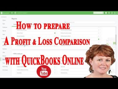 How to prepare a Profit & Loss Comparison with QuickBooks®Online